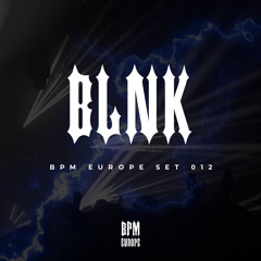 BLNK | BPM EUROPE SET 012