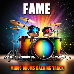 Fame (Minus Drums Backing Track)