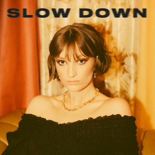 Slow Down