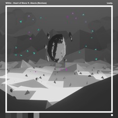 Willim - Heart Of Stone (Takuau Remix)