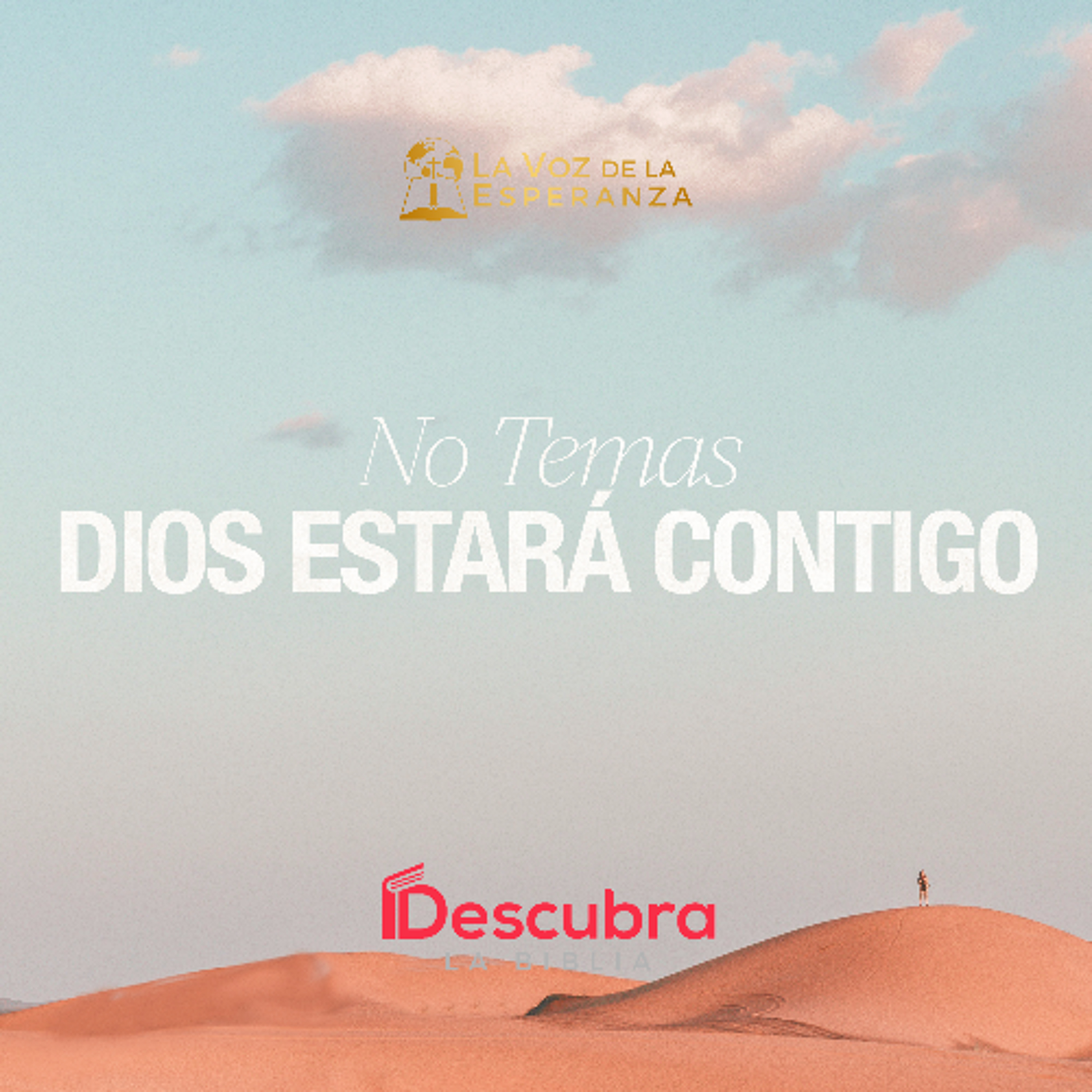 No Temas, Dios estará Contigo