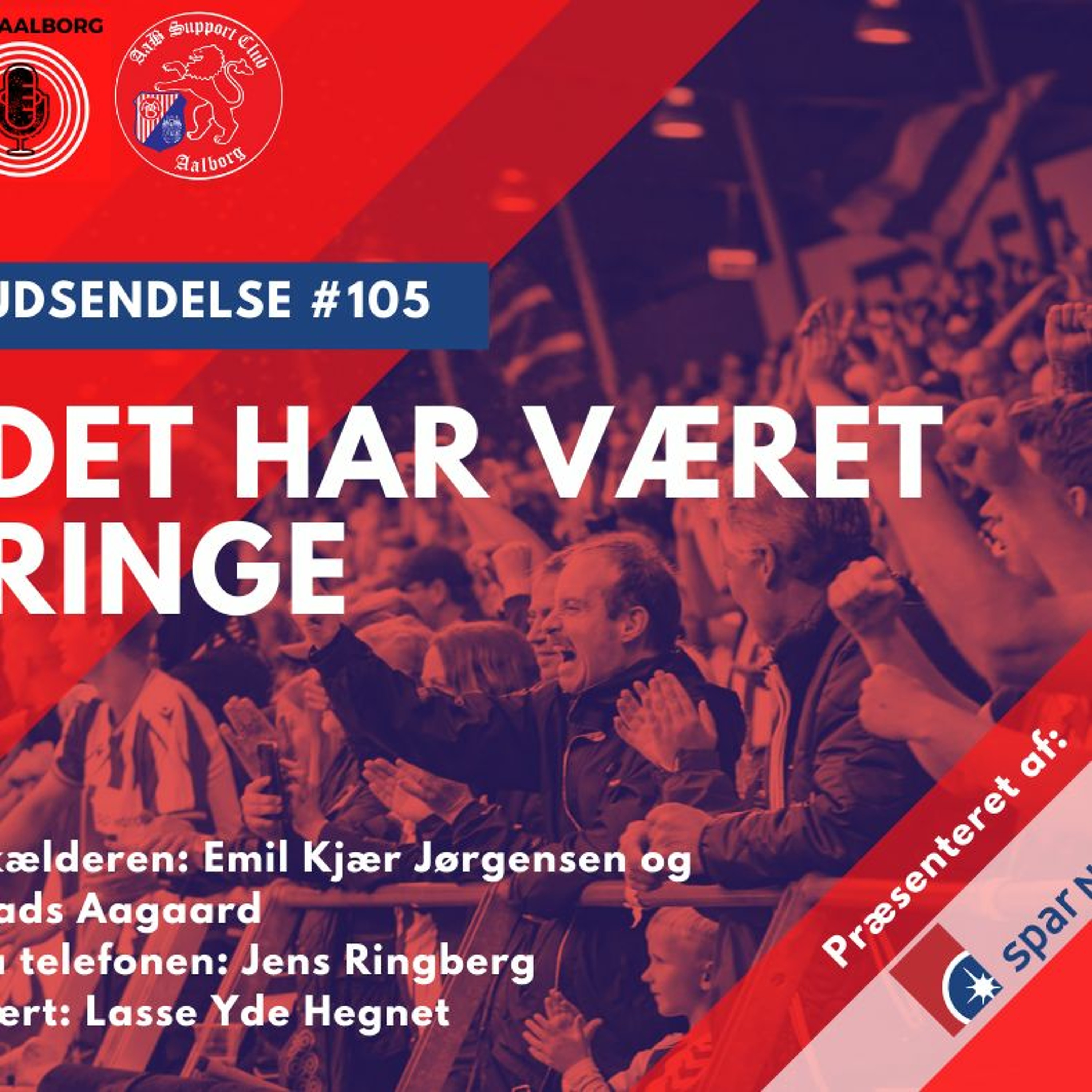 #105 Det Har Været Ringe (19/5 2022)
