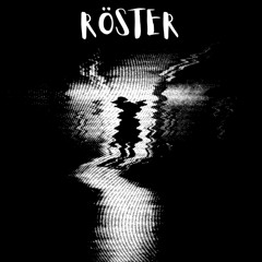 RÖSTER