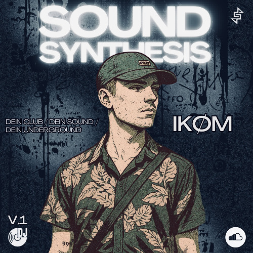 IKØM - SOUND SYNTHESIS NOPODCAST V.1