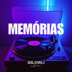 Sslowli - Memórias