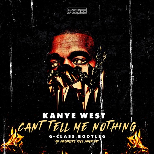 Stream Kanye West - Can't Tell me Nothing (Grimbles Bootleg) by Grimbles