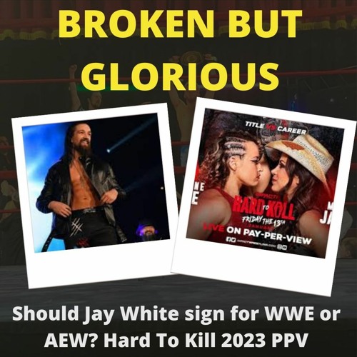 Should Jay White sign for WWE or AEW? Hard To Kill 2023 PPV Review