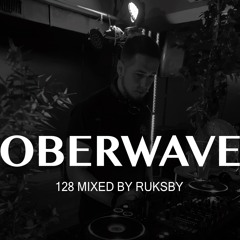 Ruksby - Oberwave Mix 128