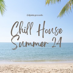 Chill House Summer 2024