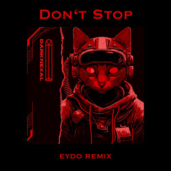 DarkNexal - Dont Stop(EYDO Remix)