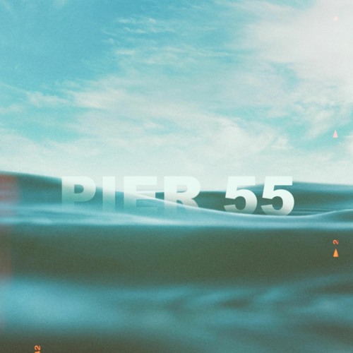 Pier 55 (feat. JonesJrr)
