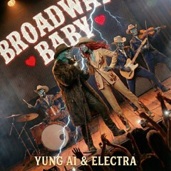 Broadway Baby ft. Electra (Live In-Concert)