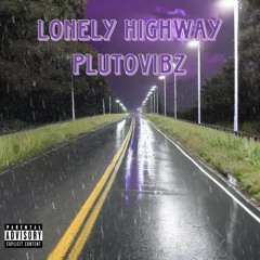 Lonely Highway (Prod.Plut0VIBZ)