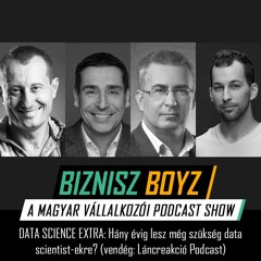 Data Science Extra #1: Hány évig lesz még szükség data scientist-ekre? (vendég: Láncreakció Podcast)