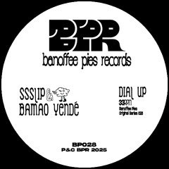 BP028 - SSSLIP & Bamao Yendé - Dial Up CLIPS