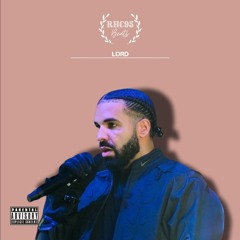 Lord - Sampled Drake Type Beat [Prod. RHC95]