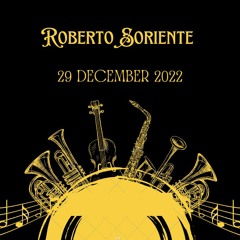 Roberto Soriente@29 DECEMBER 2022