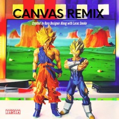 Canvas (Feat. Larac ) [Remix]