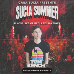 Tom Kench LIVE @ Sucia Summer 2025