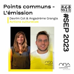 Angadrème Grangia, Devrim Cot & Valérie Busseuil dans Points communs - l'émission (septembre 2023)