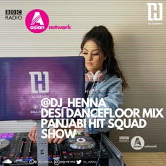 @DJ_HENNA - DESI DANCEFLOOR MIX 2020 PUNJABI HIT SQUAD SHOW
