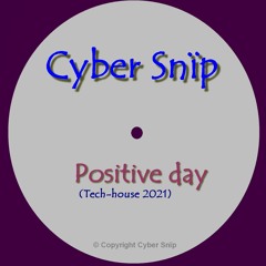 Positive Day (Tech house - 2021)