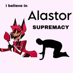 《`☆alastor sings, "MOVE YOUR BODYYY"☆`》