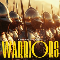 Warriors - Epic Cinematic & Trailer Music (FREE DOWNLOAD)