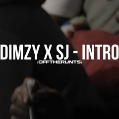 (67) Dimzy x SJ - Intro (OffTheRunts)