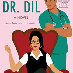 [VIEW] EBOOK 📫 Dating Dr. Dil: A Novel by  Nisha Sharma PDF EBOOK EPUB KINDLE