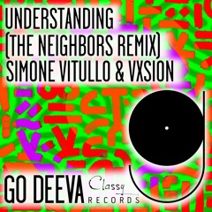 Simone Vitullo & Vxsion "Understanding" (The Neighbors Remix)