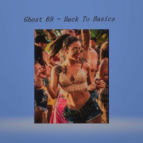 Ghost 69 - Back To Basics