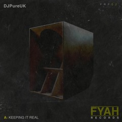 DJPureUK - Keeping It Real