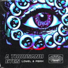 Lowel & PBRM - A Thousand Eyes | Free Download |