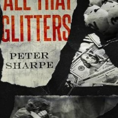 Get EBOOK EPUB KINDLE PDF All that Glitters: The Dark Side of Winning the Lotteries b