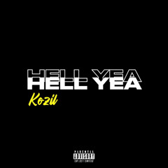 Hell Yea (prod by. Trill Emotion)