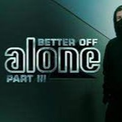 Alan Walker x Vikkstar x Dash Berlin - Better Off (Alone Pt.III)