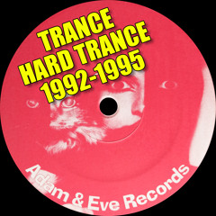 Essential Guide To Adam & Eve Records 1992-1995 [Trance/Hard Trance]
