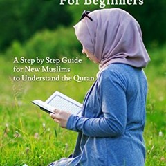 [Get] PDF 📑 Quran: Quran for Beginners - A Step By Step Study Guide For New Muslims