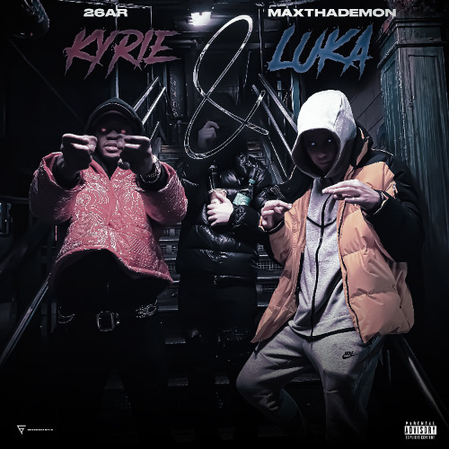 Kyrie & Luka feat. 26ar (Prod. 917 Rackz x Pradadidit x 1Ryan x Thankutimmy)