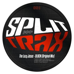Split Trax Vol.1 - The Lazy Jesus + Remixes