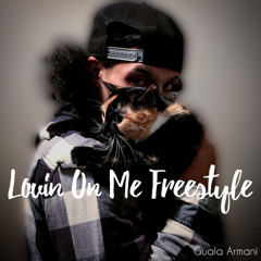 Lovin On Me (Freestyle)