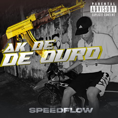 Ak de Ouro - Speedflow (feat. DJ Chavoso)