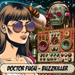 Doctor Fugu - Buzzkiller