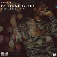 Patience Is Key Feat. AZ the Alpha