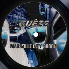 Guèze - Marseille City Groove