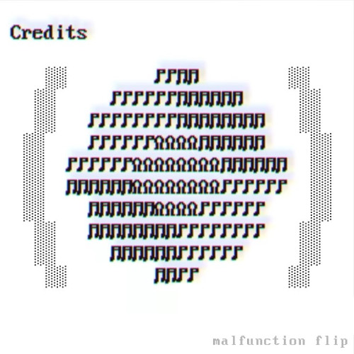 Credits (Malfunction)