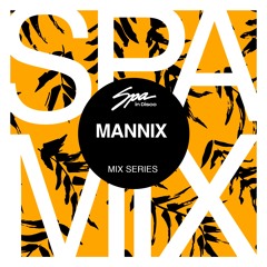 Spa In Disco - Artist 038 - MANNIX - Mix series