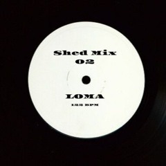 LOMA - Shed Mix 02