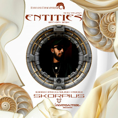 SKORPIUS @ ENTITIES (Evolving Consciousness)